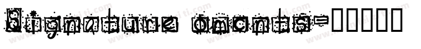 Signature omcnts字体转换